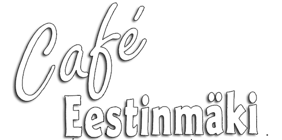 Cafe Eestinmäki